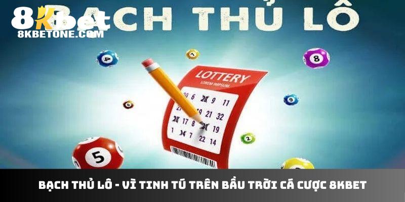 bạch thủ lô 8kbet