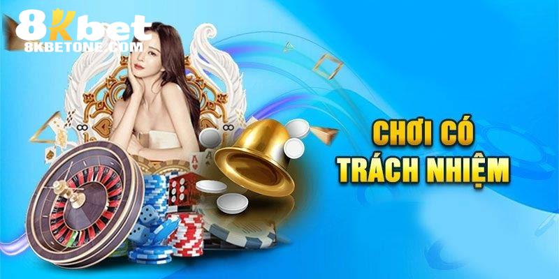 Chơi có trách nhiệm trong 8kbet mang lại nhiều lợi ích tuyệt vời