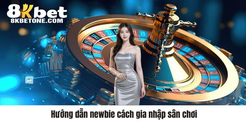 Hướng dẫn newbie cách gia nhập sân chơi