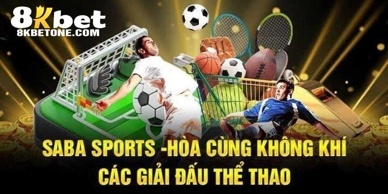 SABA - Địa điểm cá cược không thể thiếu của chuyên gia